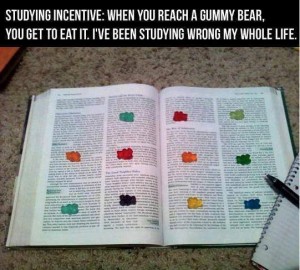 Some students practice the Gummy Bear method while reading, where they will place one gummy bear on each paragraph and reward themselves after reaching a certain point in the reading. Other students prefer to speed skim through pages, especially when assigned large amounts of reading each night.